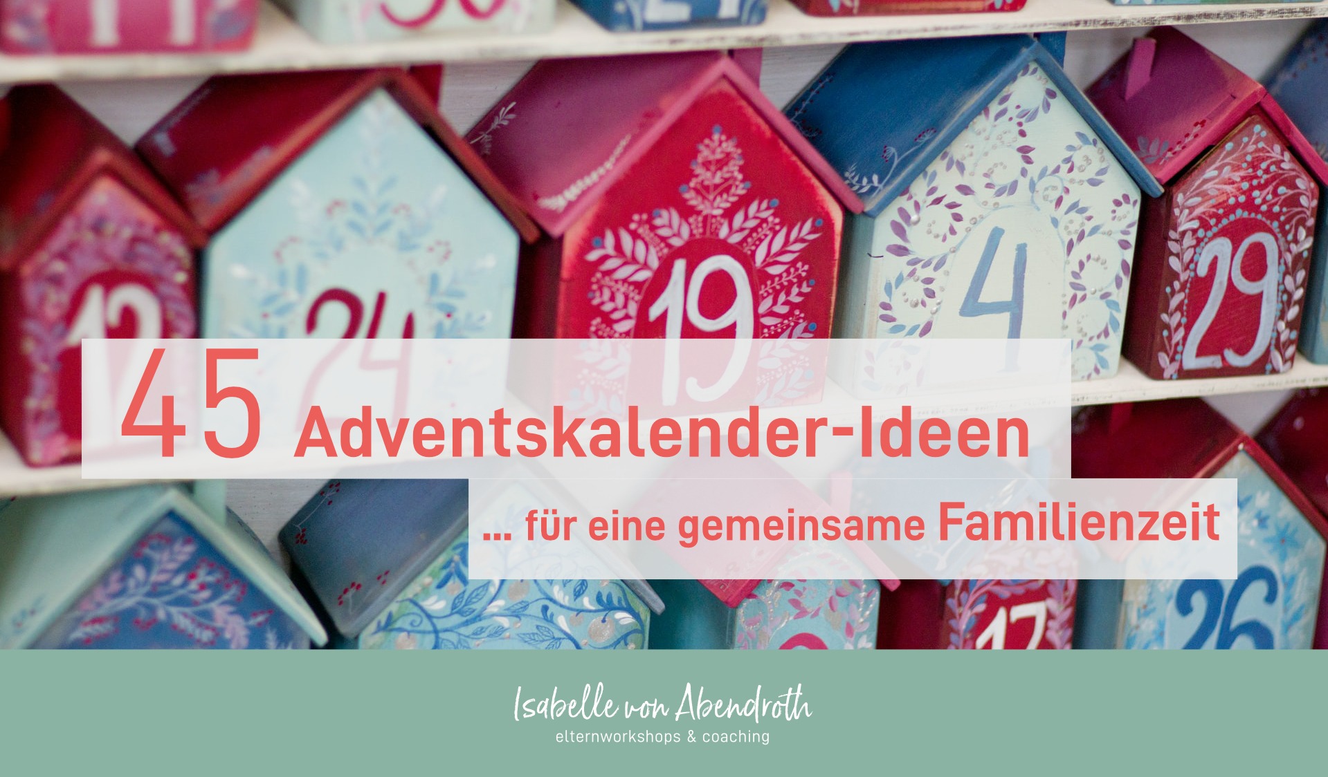 45 Adventskalenderideen Blog 40 Adventskalender-Ideen für Kinder