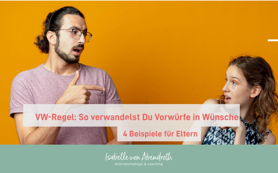 Die VW-Regel – Vom Vorwurf zum Wunsch