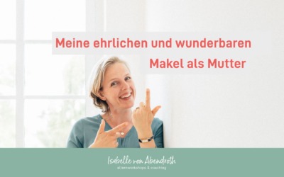 Meine Makel als Mutter