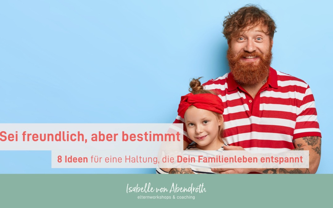 Sei freundlich, aber bestimmt