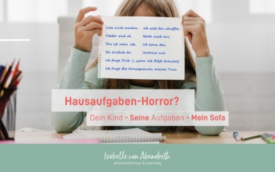 Hausaufgaben-Horror, Dein Kind – Seine Aufgaben – Mein SOFA
