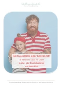 Lust auf weniger Stress in Wutsituationen mit Deinem Kind?